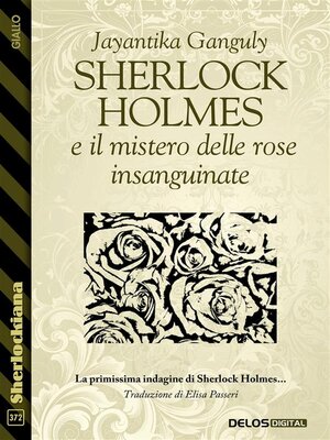 cover image of Sherlock Holmes e il mistero delle rose insanguinate